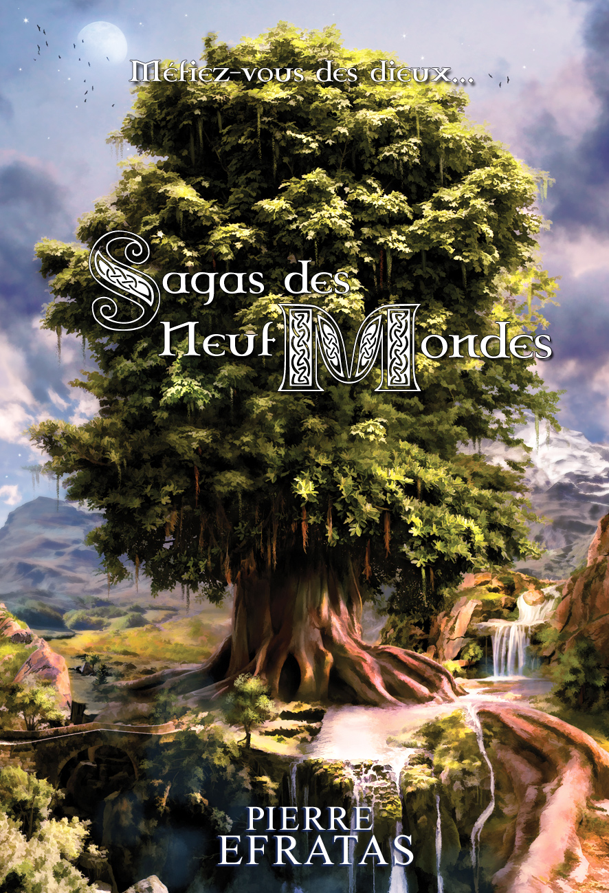 "Sagas des Neufs Mondes", Pierre Efratas